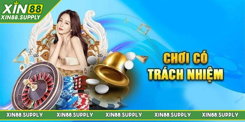 Chơi có trách nhiệm là tuân thủ nghiêm ngặt điều kiện về độ tuổi