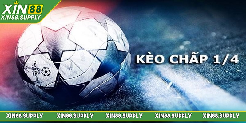 Kèo chấp đồng banh 1/4 là loại cược mà đội mạnh hơn sẽ chấp đội còn lại 0.25 trái
