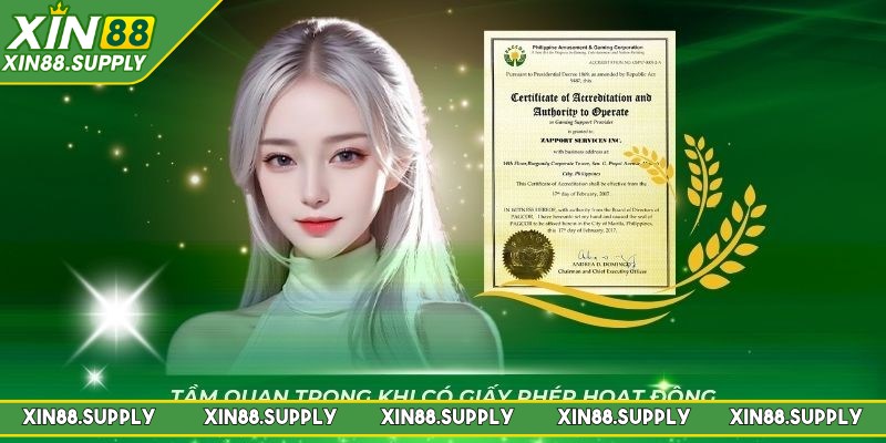 Giấy phép hoạt động XIN88 là yếu tố định hình sự hợp pháp của nhà cái